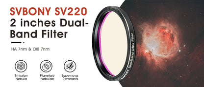SVBONY SV220 7nm H-Alpha/OIII Dual-Band Telescope Filter